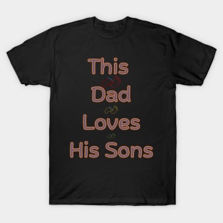 This Dad Loves His Sons T-Shirt